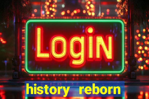 history reborn remover carta